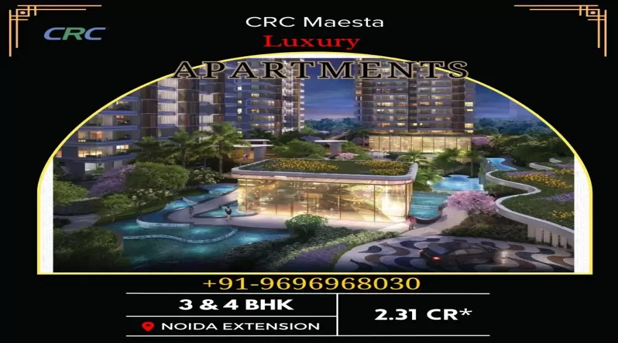 CRC Maesta Noida Extension – A New Benchmark in Modern Living